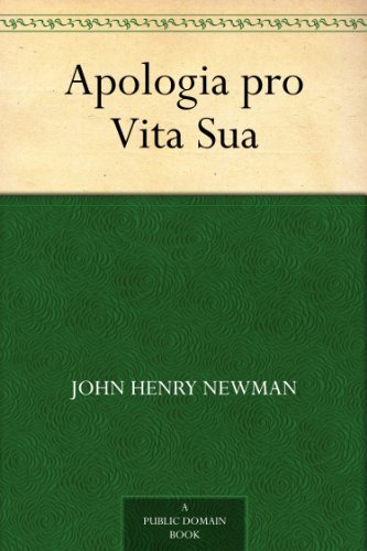 Apologia pro Vita Sua (English Edition)