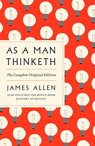 As a Man Thinketh: The Complete Original Edition and Master of Destiny: A GPS Guide to Life (GPS Guides to Life) (English Edition)