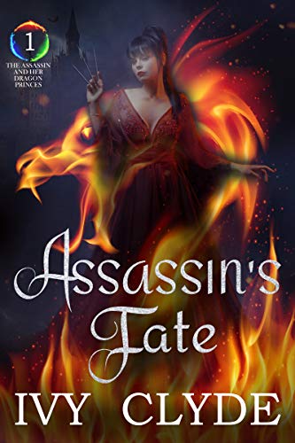 Assassin's Fate (The Assassin and her Dragon Princes Book 1) (English Edition)