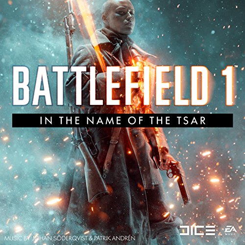 Battlefield 1: In the Name of the Tsar (Original Game Soundtrack)