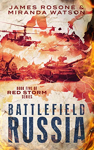 Battlefield Russia: Book Five of the Red Storm Series (English Edition)