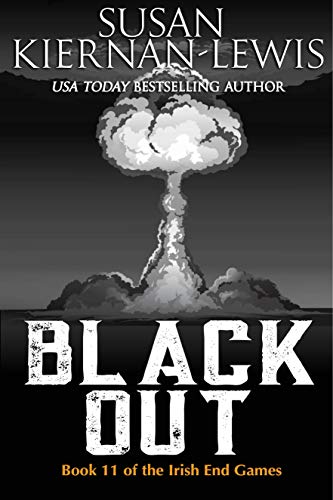 Black Out: Book 11 of the Irish End Games (English Edition)