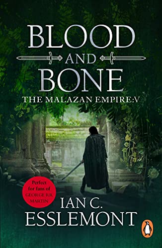 Blood and Bone: (Malazan Empire: 5): an ingenious and imaginative fantasy. More than murder lurks in this untameable wilderness (English Edition)