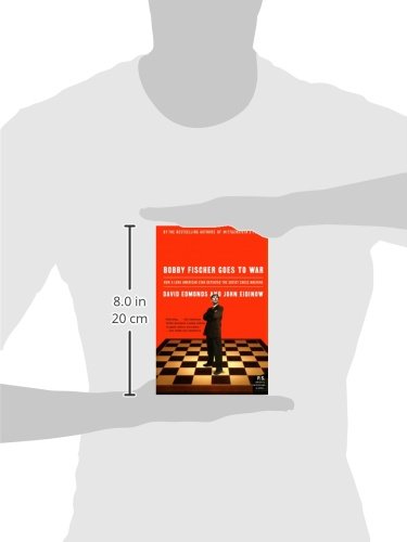 Bobby Fischer Goes To War: How The Soviets Lost the Most Extraordinary Chess Match of all Time: How a Lone American Star Defeated the Soviet Chess Machine (P.S.)