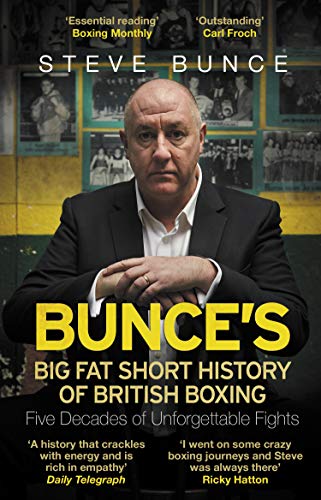 Bunce's Big Fat Short History of British Boxing (English Edition)