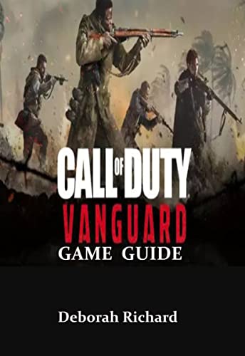 Call of Duty Vanguard Game Guide: Walkthrough, Tips, Tricks and A Lot More! (English Edition)