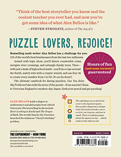 Can You Solve My Problems?: Ingenious, Perplexing, and Totally Satisfying Math and Logic Puzzles (Alex Bellos Puzzle Books)