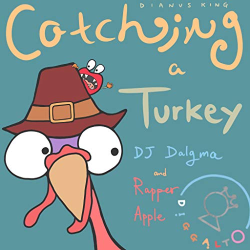 Catching a Turkey - DJ Dalgma and Rapper Apple