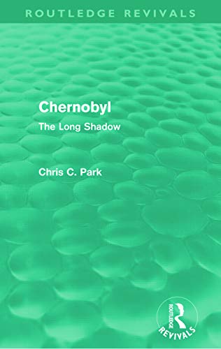 Chernobyl (Routledge Revivals): The Long Shadow