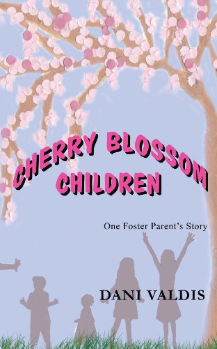 Cherry Blossom Children: One Foster Parent's Story (English Edition)