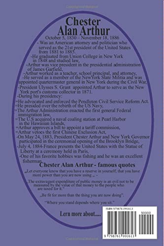 Chester Alan Arthur-21-Notebook: A unique series|Presidents of the U. S|Build your collection from 1-46 President|(110 pages6x9)|For Students and childern of all ages|Biography and famous quotes|