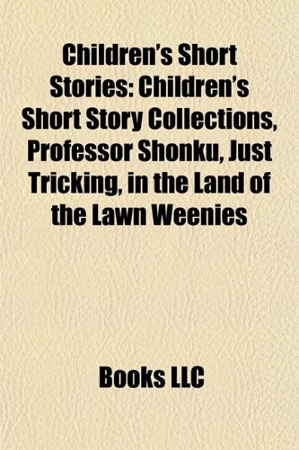 Children's short stories (Book Guide): Children's short story collections, William Does His Bit, William in Trouble, Professor Shonku: Children's ... Santa Claus, A Pack of Lies, The Tiger's Eye