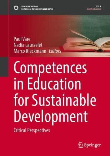 Competences in Education for Sustainable Development: Critical Perspectives (Sustainable Development Goals Series)