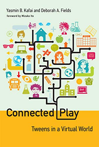 Connected Play: Tweens in a Virtual World (The John D. and Catherine T. MacArthur Foundation Series on Digital Media and Learning) (English Edition)