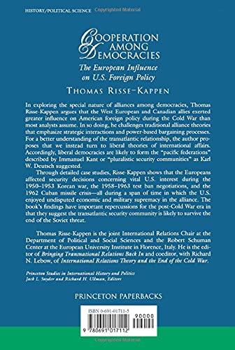 Cooperation Among Democracies: The European Influence on U.S. Foreign Policy: 56 (Princeton Studies in International History and Politics)