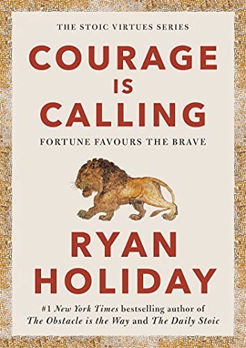 Courage Is Calling: Fortune Favours the Brave (English Edition)