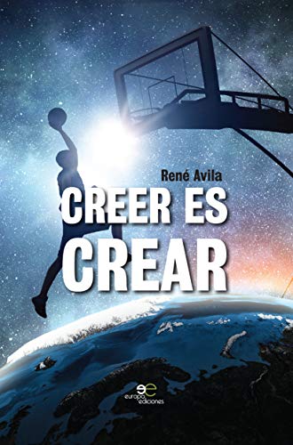 Creer es crear (Edificar Universos)