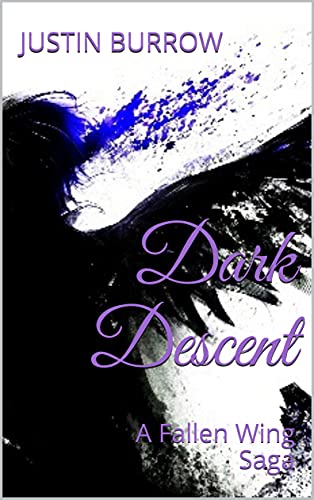 Dark Descent: A Fallen Wing Saga (English Edition)