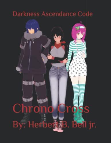 Darkness Ascendance Code: Chrono Cross (Darkness Ascendance Code: Timeline Black Series)