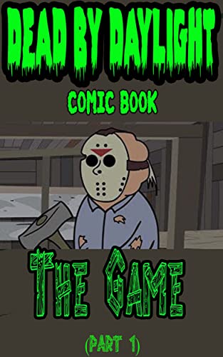 Dead By Daylight comic book: The Game _ PART 2 (English Edition)