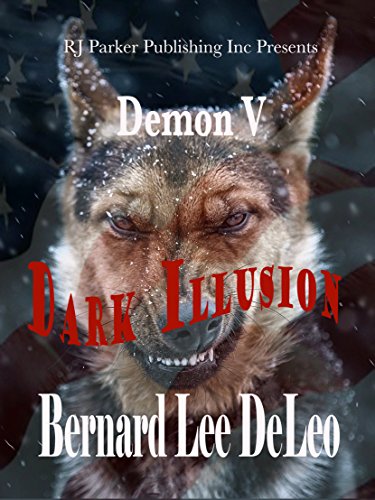 Demon (Book 5) Dark Illusion (Mike Rawlins and Demon the Dog) (English Edition)
