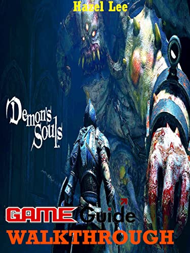 DEMON'S SOULS:Game Guides and Walkthroughs: DEMON'S SOULS: Best Tip and Tricks (English Edition)