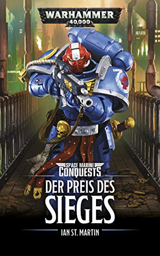 Der Preis des Sieges (Space Marine Conquests) (German Edition)