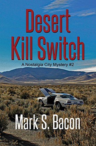 Desert Kill Switch: A Nostalgia City Mystery Book # 2