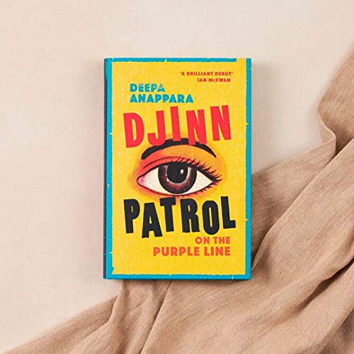 Djinn Patrol On The Purple Line: LONGLISTED FOR THE WOMEN’S PRIZE 2020