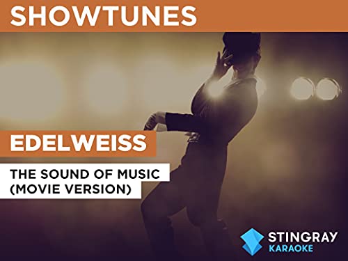 Edelweiss in the Style of The Sound Of Music (Movie Version)