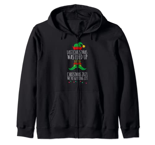 Elfed Up 2021 Getting Lit Divertida idea de Navidad a juego Sudadera con Capucha