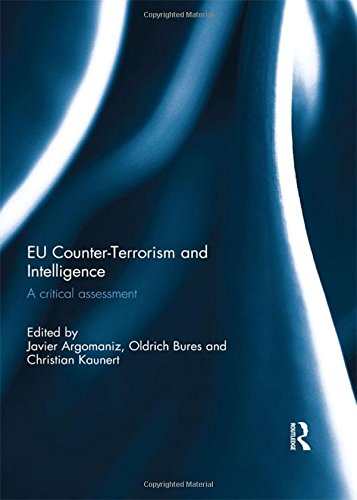 EU Counter-Terrorism and Intelligence: A Critical Assessment