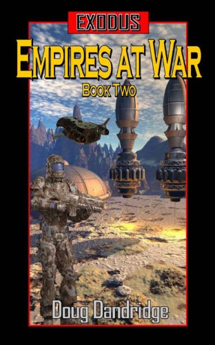 Exodus: Empires at War: Book 2 (Exodus - Empires at War) (English Edition)