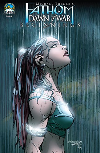 Fathom Vol. 1: Dawn of War - Beginnings (Fathom: Dawn of War) (English Edition)