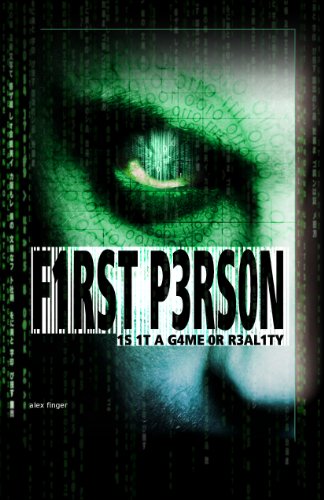 First Person - is it a game or reality? (English Edition)