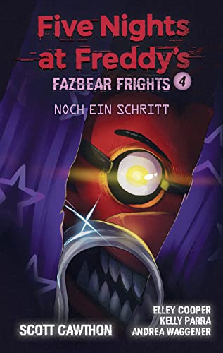 Five Nights at Freddy's - Fazbear Frights 4 - Ein Schritt noch (German Edition)
