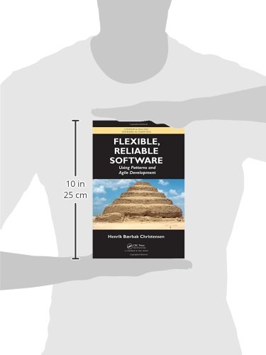 Flexible, Reliable Software: Using Patterns and Agile Development: 3 (Chapman & Hall/CRC Textbooks in Computing)