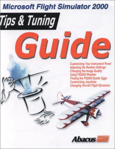 Flight Simulator 2000: Tips and Tuning Guide