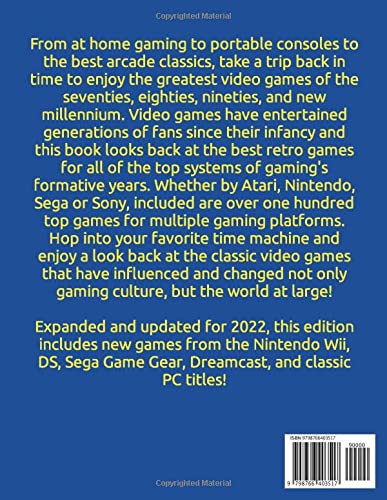 From Atari to Nintendo to Sega to the PlayStation Black and White 2022 Edition: Over 250 Must Play Retro Video Games From the Seventies, Eighties, Nineties, and New Millennium