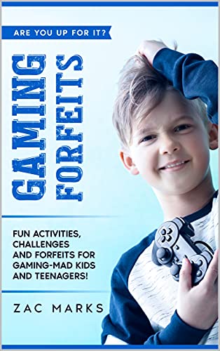 Gaming Forfeits: Fun challenges and forfeits for gaming-mad kids and teenagers! (Fun Forfeits) (English Edition)