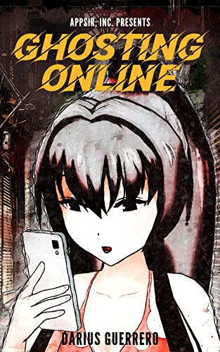 Ghosting Online: The Deadly Thrills of Online Dating (English Edition)