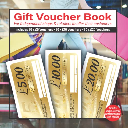 Gift Vouchers Book For Independent Shops & Retailers To Offer Their Customers: Includes £5, £10 and £20 Gift Vouchers for Shops To Personalise To Their Business
