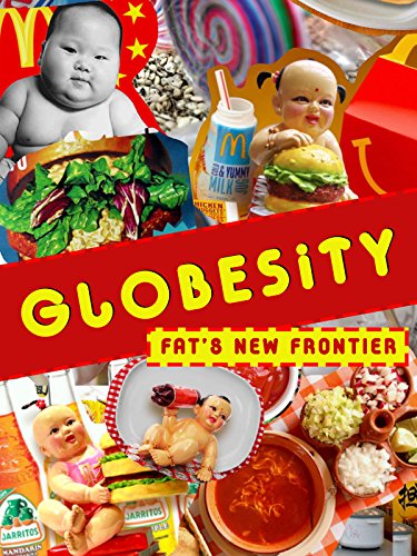 Globesity: Fat's New Frontier