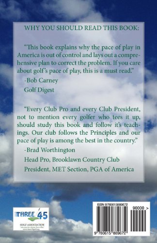 Golf's Pace of Play Bible: A Practical Guide and Plan for Improving Golf's Pace of Play and the Science Behind It