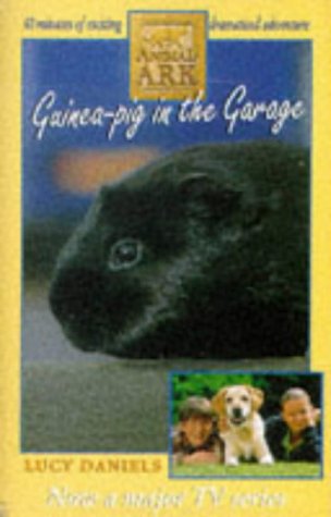 Guinea-pig in the Garage: No. 20 (Animal Ark)