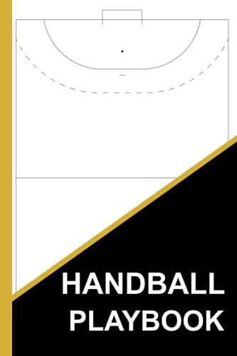 Handball Playbook: Simple Field Diagrams Notebook Organizer For Coaching, Drawing Up Plays, Drills, Scouting, Tactics, Game Plan, And Strategies | ... Players, Team, Boys, Girls, Men, Women, Kids