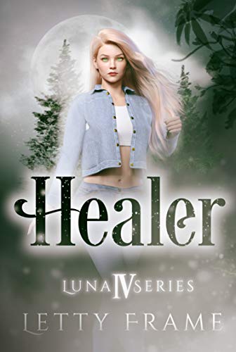 Healer (The Luna Series Book 4) (English Edition)
