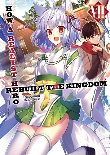 How a Realist Hero Rebuilt the Kingdom: Volume 7 (English Edition)