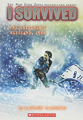 I Survived the Children's Blizzard, 1888 (I Survived #16)