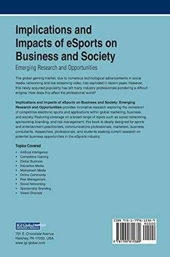 Implications and Impacts of eSports on Business and Society: Emerging Research and Opportunities (Advances in E-business Research)